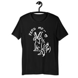 Feed Me T-shirt