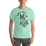 Feed Me T-Shirt