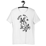 Feed Me T-Shirt