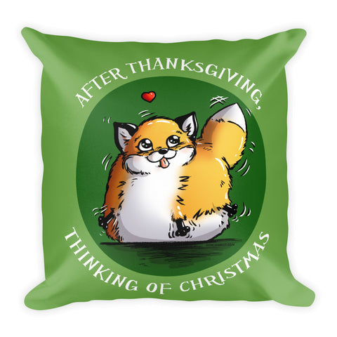 After Thanksgiving, Thinking of Christmas - Green Throw Pillow